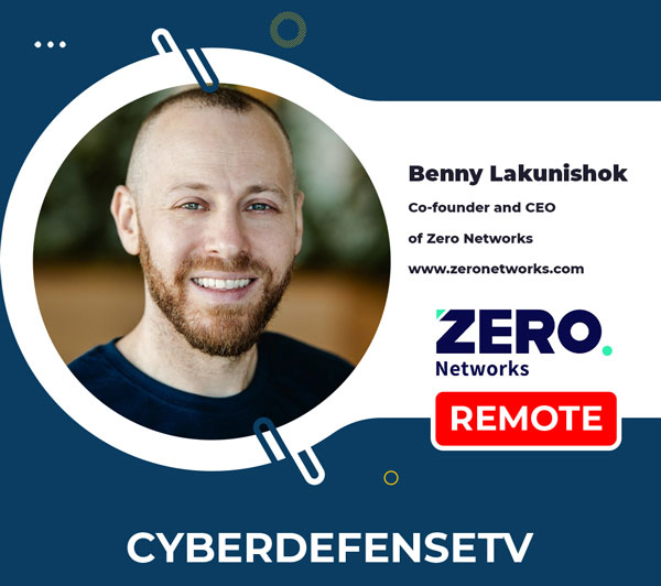 Zero Networks - Benny Lakunishok